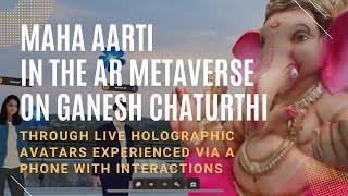 Maha Aarti on Ganesh Chaturthi in AR Metaverse 2022 [upl. by Yesrod]