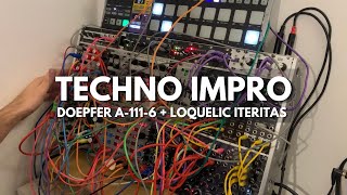 Doepfer A1116  Loquelic Iteritas  Modular Techno Live Improvisation [upl. by Babbie]