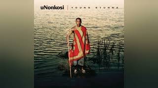 Young Stunna  Unonkosi Official Audio [upl. by Selinda]