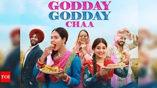 Godday Godday Chaa full punjabi movie Sonam Bajwa [upl. by Notlaw]