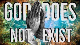 Why God Does Not Exist [upl. by Naic]