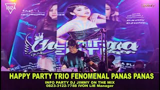 HAPPY PARTY TRIO FENOMENAL PANAS PANAS [upl. by Nahtnaoj]