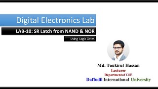 Digital Electronics Lab  Task10  SR Latch  Using NAND  Using NOR  Tinkercad [upl. by Norbel534]