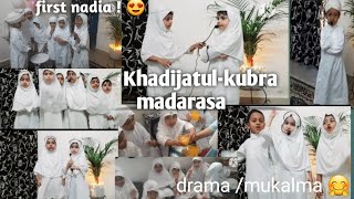 KHADIJATULKUBRA MADARASA 💫  nadia vlog ♥🤗  4 to 5 year kids mukalmadrama 🤗 MASHALLAH [upl. by Ellerehc]