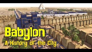 Babylon A History of the City [upl. by Gail967]