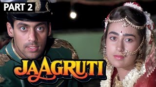 Jaagruti 1992 Full Movie  Part 2  Movies in parts  Salaman Khan Karishma Kapoor Prem Chopra [upl. by Eednyl]