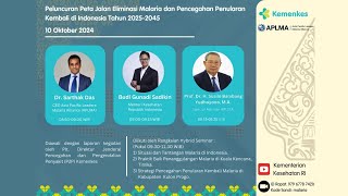 Peluncuran Peta Jalan Eliminasi Malaria amp Pencegahan Penularan Kembali di Indonesia Tahun 20252045 [upl. by Sayce]