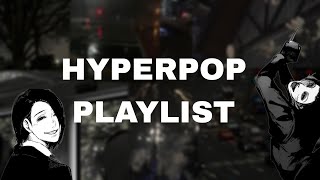 hyperpop playlist [upl. by Grannia531]