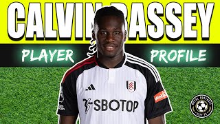 Who is Calvin Bassey 🇳🇬 Football Player Profile  Fullham Defender [upl. by Llerdnod]