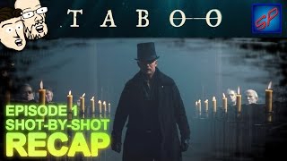 Taboo Series Premiere s01e01  quotShovels and Keysquot  ShotbyShot Recap Review amp Discussion [upl. by Darn]