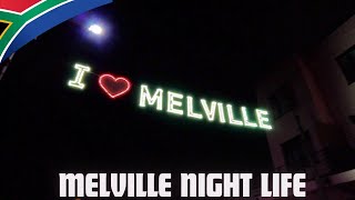 🇿🇦ReDiscover Melville At Night  Joburgs Party Scene✔️ [upl. by Ryann]