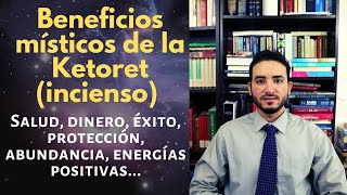 Beneficios místicos de la Ketoret incienso para la abundancia salud dinero protección [upl. by Constancia]