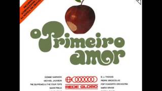 O Primeiro Amor Internacional 1972 Trilha Sonora Original [upl. by Ikeda241]