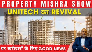 Unitech की वापसी Latest Developments और Future Plans  Property Mishra Show [upl. by Weide]