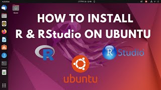 How to Install R and RStudio on Ubuntu Linux [upl. by Melantha]