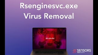 Rsenginesvcexe Virus Process Removal Guide Solved [upl. by Adnoluy]