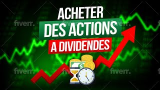 Comment acheter des actions a dividendes  TUTO Débutant [upl. by Tannenwald347]