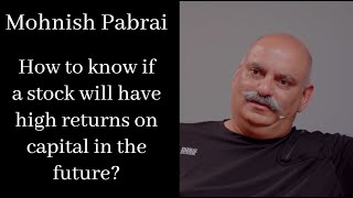 Mohnish Pabrai on how to know if a stock will have high returns on capital in the future [upl. by Merilee]