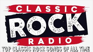 Classic Rock Playlist 70s and 80s  The Most Classic Rock Songs  Top Classic Rock Of All Time [upl. by Nezah337]