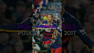 The top 10 nominees goals in puskas award 2017 [upl. by Mackler]