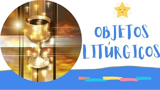 Catequesis Litúrgica OBJETOS LITÚRGICOS📔❤⛪ [upl. by Ahsea]