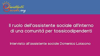 Il ruolo dellassistente sociale allinterno di una comunità per tossicodipendenti [upl. by Nivat]