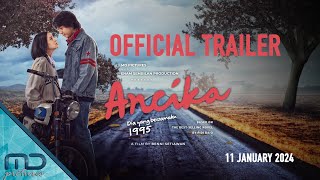 Ancika  Official Trailer  11 Januari 2024 di Bioskop [upl. by Regazzi111]