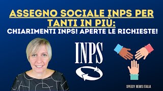 ASSEGNO SOCIALE EX PENSIONE SOCIALE PER TANTI IN PIU CHIARIMENTI INPS APERTE LE RICHIESTE [upl. by Yrogreg]