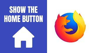 How to show the home button in Firefox step by step [upl. by Riegel85]