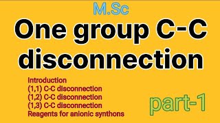 Introduction  Reagents for anionic synthons  one group CC disconnection  MSc ⚗️ [upl. by Ellehc]