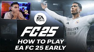 How To Play EA FC 25 Early 1 day before Early Access [upl. by Ennaid]