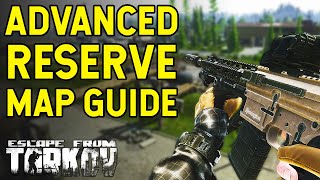 Advanced Reserve Map Guide  Escape From Tarkov Map Guide [upl. by Leese]