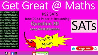 KS2 SATs June 2023 Maths Paper 2 Reasoning Question 20 long multiplication walkthrough [upl. by Arenat]