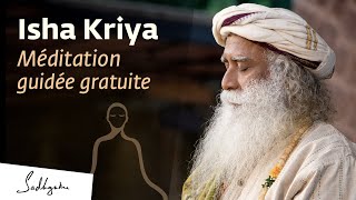 Méditation Guidée Puissante  Isha Kriya I Sadhguru Français [upl. by Duwalt]