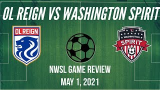 OL Reign vs Washington Spirit NWSL Game Review May 1 2022 [upl. by Assiralk421]