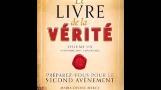 LE LIVRE DE LA VERITE 4  MARIA DE LA DIVINE MISERICORDE [upl. by Yekim71]