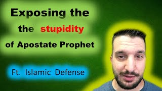 Destroying the logic of Apostate Prophet amp Challenge for Christian Prince arabian prophet [upl. by Llenor]