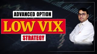 Low VIX Option Strategy  Best Strategy for Low VIX Market  Consistent Income from Option Selling [upl. by Euphemiah]