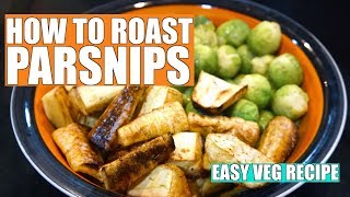 Roast Parsnips  Parsnip Recipe [upl. by Tnayrb43]