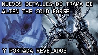 Alien The Cold Forge Nueva Novela sera una SECUELA de Hadley´s Hope [upl. by Gitt]