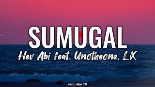 Sumugal  Hev Abi ft Unotheone LK Lyrics [upl. by Mccallion]