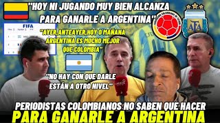 Periodistas Colombianos🇨🇴 no saben como hacer para ganarle a Argentina [upl. by Koah]