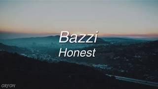 Bazzi  Honest Lyric Video [upl. by Ledeen]