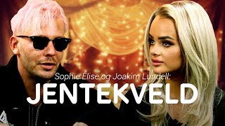 Jentekveld med SOPHIE ELISE og JOAKIM LUNDELL [upl. by Yrebmik785]