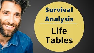 Life Tables  Survival Analysis 38 [upl. by Aliel]