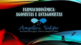 Farmacodinâmica Agonistas x Antagonistas [upl. by Arihday]