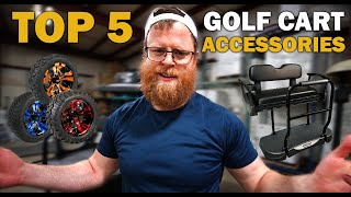 Top 5 Golf Cart Accessories CLUB CAR EZGO YAMAHA [upl. by Frodina554]