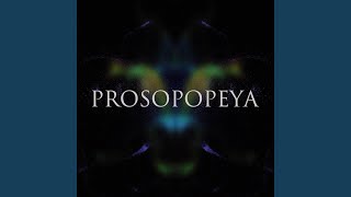 Prosopopeya [upl. by Monro]