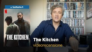 The Kitchen la preview della recensione [upl. by Blackmun]