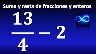 22 Suma y resta de fracción con enteros MUY FÁCIL [upl. by Assiluy]